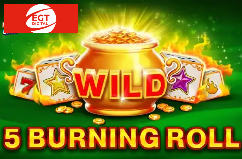 5 Burning Roll